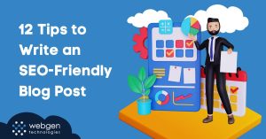 12 Tips to Write an SEO Friendly Blog Post