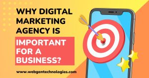 Why Digital Marketing Agency is Important for a Business?